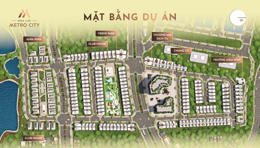 Mặt bằng tổng thể Hòa Lạc Metro City – Quy hoạch bài bản, tiện ích đồng bộ với khu biệt thự, shophouse, chung cư, trường mầm non, công viên Aura Park, Verve Park, cùng hệ thống Club House, thương mại – dịch vụ.